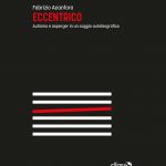 Copertina del libro: Eccentrico, di Fabrizio acanfora. Cinque linee orizzontali bianche e una obliqua, rossa